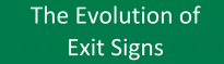 The Evolution of Exit Signs
